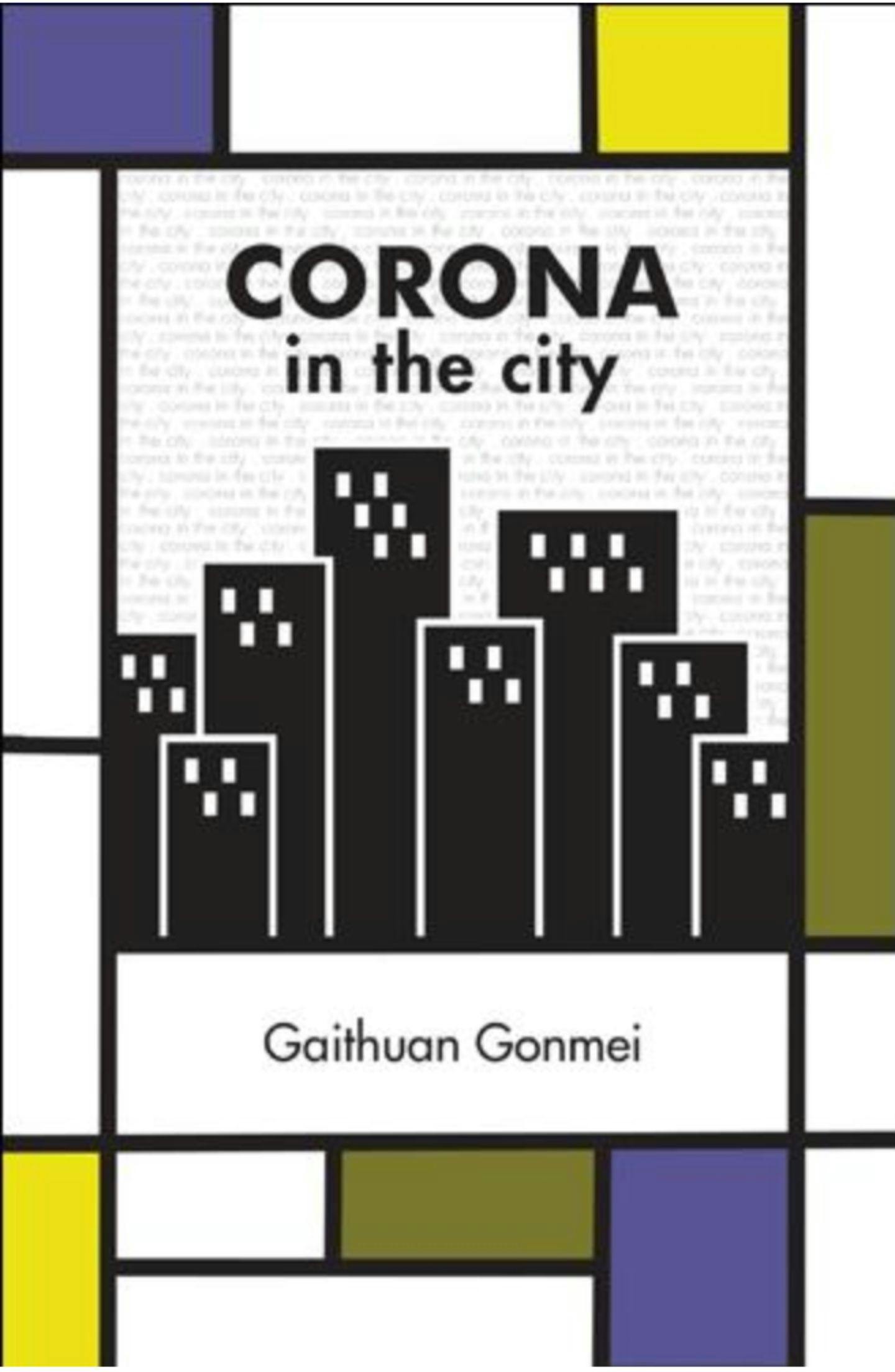 The book cover of Corona in the City, by Gaithuanlungliu Gonmei