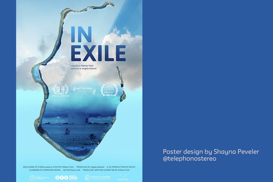 Poster for In Exile shows the outline of a Pacific island. The outline is broken by clouds dissolving into photo within the outline of a nuclear bomb detonating off the coast of an island.