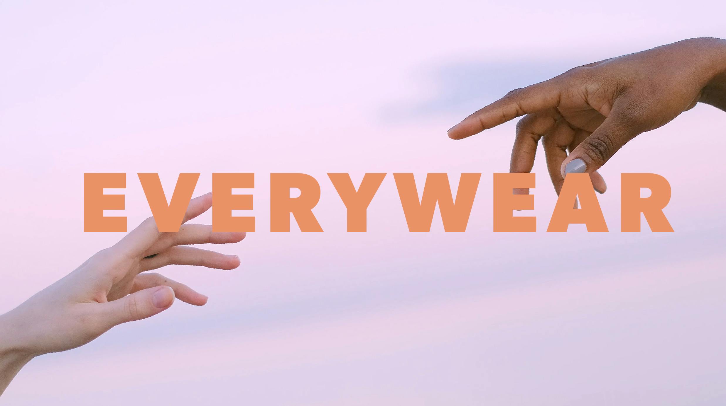EVERYWEAR
