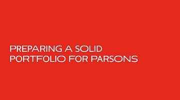 Preparing a Solid Portfolio for Parsons